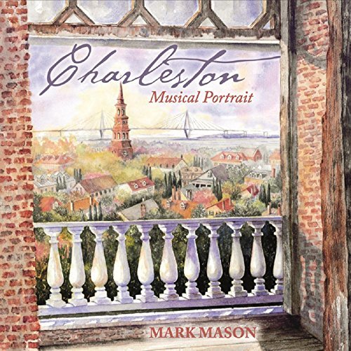 Mark Mason - Charleston Musical Portrait MP3 album